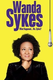 Poster Wanda Sykes: What Happened… Ms. Sykes? 2016