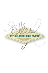 Poster Elles pêchent - Season 1 Episode 1 : Episode 1 2017