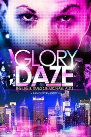 Glory Daze: The Life and Times of Michael Alig 2015