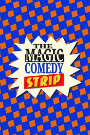 The Magic Comedy Strip (1992)