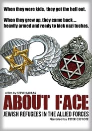 About Face: The Story of the Jewish Refugee Soldiers of World War II streaming