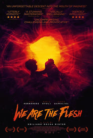 We Are the Flesh постер