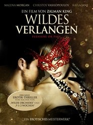 Wildes Verlangen - Pleasure or Pain