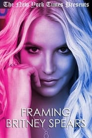 مشاهدة فيلم Framing Britney Spears 2021 مترجم أون لاين بجودة عالية