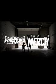 Poster Pro Wrestling Tees: Behind The Merch