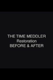 The Time Meddler Restoration: Before & After