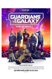 Vệ Binh Dải Ngân Hà 3 – Guardians of the Galaxy Volume 3