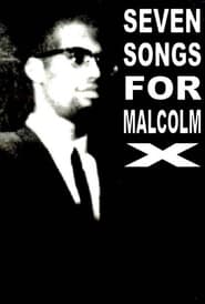 Seven Songs for Malcolm X 1993 مشاهدة وتحميل فيلم مترجم بجودة عالية