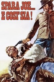 Spara Joe... e così sia!) Spara Joe... e così sia! (1972)