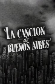 La Cancion De Buenos Aires) La Cancion De Buenos Aires (1939)