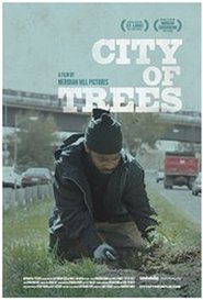 City of Trees film gratis Online