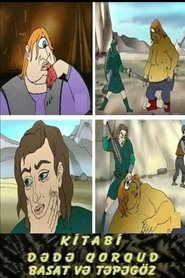 Kitabi Dada Gorgud. Basat and Tepagoz (2003)