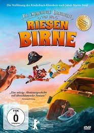 Die unglaubliche Geschichte von der Riesenbirne (2017)