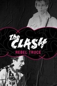Poster Rebel Truce, the History of the Clash 2007
