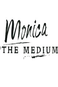 Poster Monica The Medium 2016