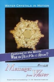 Poster Water Crystals In Motion - Messages From Water 2004