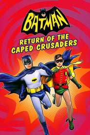 Batman: Return of the Caped Crusaders постер