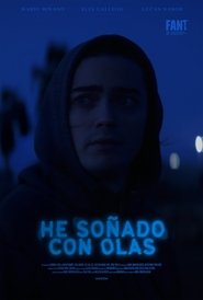 He soñado con olas (2024)