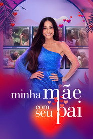 Minha M&atilde;e com seu Pai (2025)