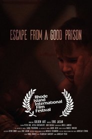 Escape from a Good Prison