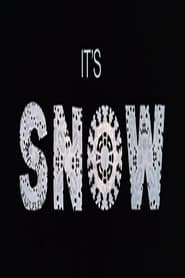 It’s Snow