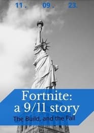 Fortnite: a 9/11 story 2023 مشاهدة وتحميل فيلم مترجم بجودة عالية