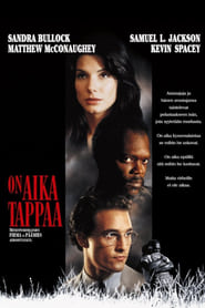 On aika tappaa (1996)