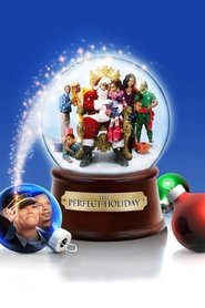 The Perfect Holiday (2007) The Perfect Holiday (2007)