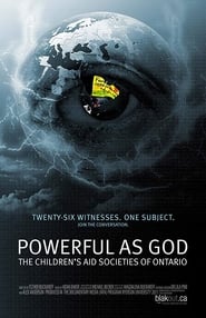 Powerful as God: The Children's Aid Societies of Ontario