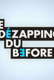 Le Dézapping du Before постер