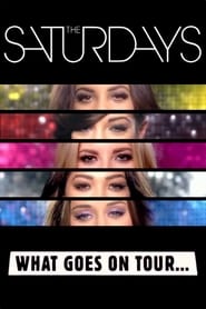 The Saturdays: What Goes on Tour... poster