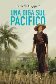 Una diga sul Pacifico) Una diga sul Pacifico (2009)