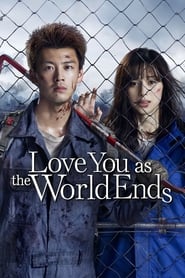 Nonton Love You as the World Ends (2021) Sub Indo