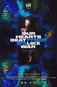 Our Hearts Beat Like War