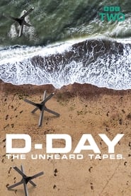 D-Day: The Unheard Tapes (2024)