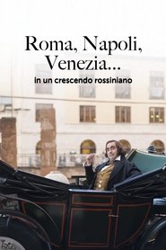 Poster Roma, Napoli, Venezia... in un crescendo rossiniano 2014