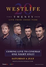 Westlife: The Twenty Tour Live from Croke Park Poster