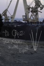 To Cross; One Nail, Metal Spit (2025)