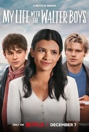 My Life with the Walter Boys S01 2023 NF Web Series WebRip Dual Audio Hindi Eng All Episodes 480p 720p 1080p