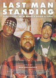 Last Man Standing: Suge Knight and the Murders of Biggie & Tupac постер