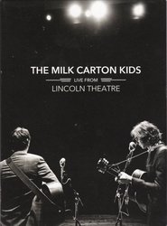 Poster The Milk Carton Kids: Live From Lincoln Theatre 2014