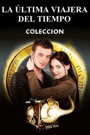 La última viajera del tiempo - Colección
