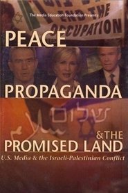 Poster Peace, Propaganda & the Promised Land 2004