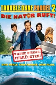 Poster Trouble ohne Paddel 2 - Die Natur ruft
