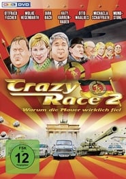 فيلم Crazy Race 2 – Warum die Mauer wirklich fiel 2004 مترجم اونلاين