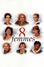 Regarder 8 femmes en streaming – FILMVF