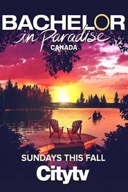 Bachelor in Paradise Canada saison 1 Bachelor in Paradise Canada saison 1