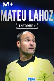 Informe Plus+. Mateu Lahoz, detrás del árbitro