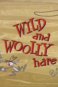 Wild and Woolly Hare постер