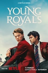 Young Royals (2024) Hindi Season 3 Complete Netflix